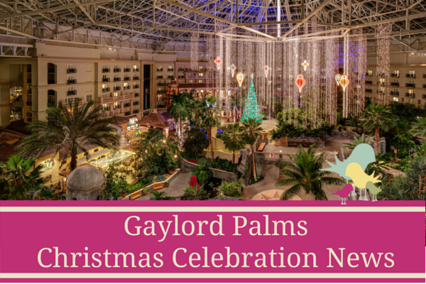 Gaylord Palms Christmas Celebration News - blog pic